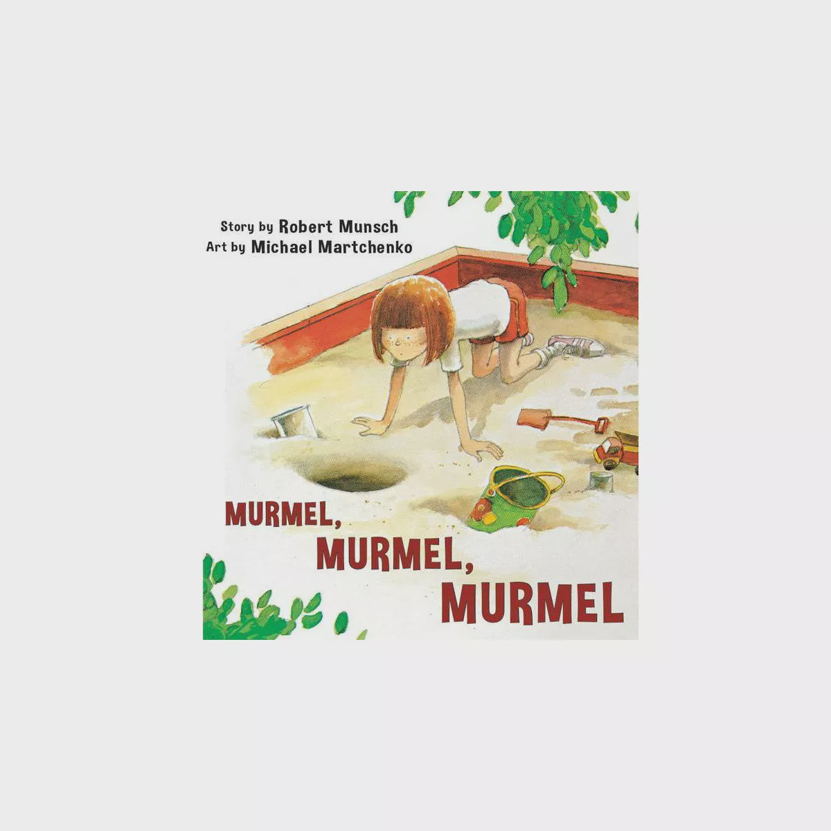 Robert Munsch Murmel, Murmel, Murmel