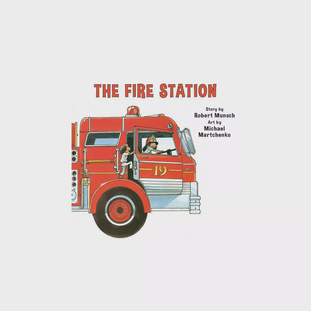 Robert Munsch The Fire  Station Book