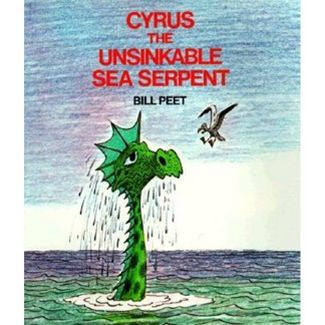 Bill Peet Cyrus The Unsinkable Sea Serpent