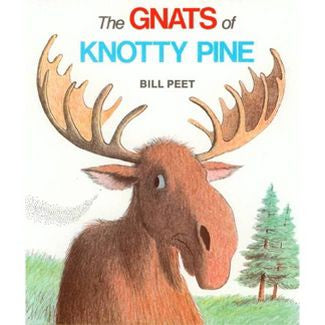 Bill Peet The Gnats of Knotty Pine